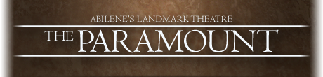 Abilene's Historic Theatre: The Paramount Abilene's Historic Theatre: The Paramount